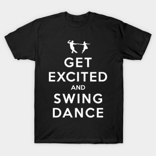 Get Excited and Swing Dance T-Shirt